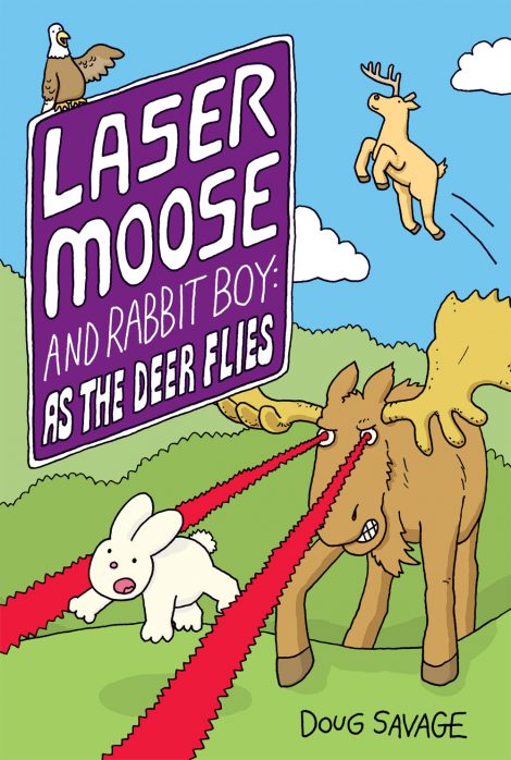 Laser Moose and Rabbit Boy: As The Deer Flies